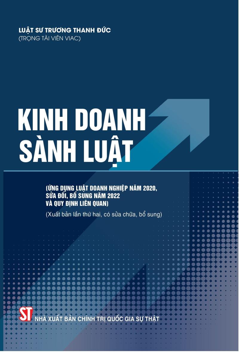 Kinh doanh sành luật (Áp dụng Luật doanh nghiệp năm 2020, sửa đổi, bổ sung...