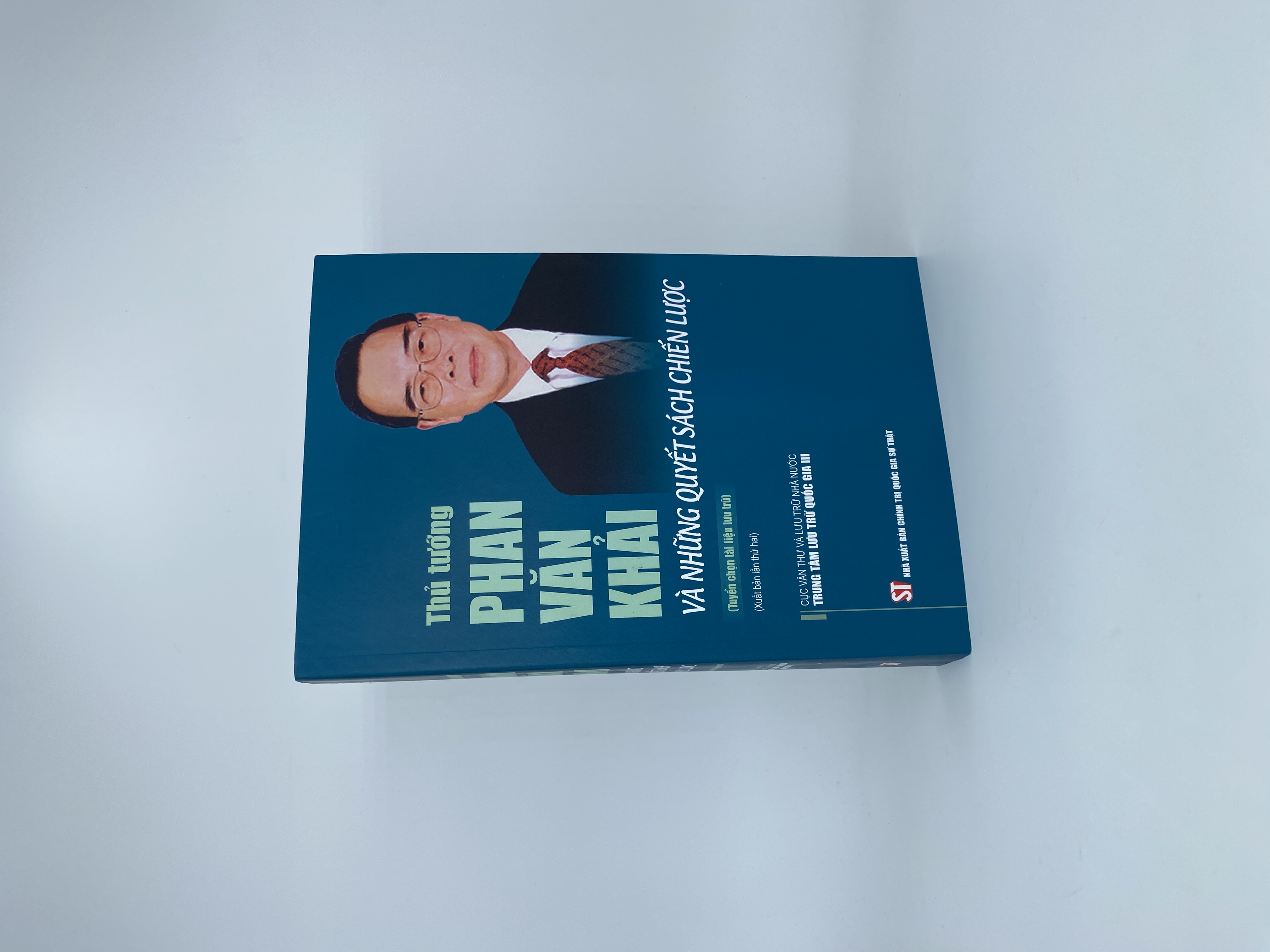 Thủ tướng Phan Văn Khải và những quyết sách chiến lược (Tuyển chọn tài liệu lưu trữ) (Xuất bản lần thứ hai)