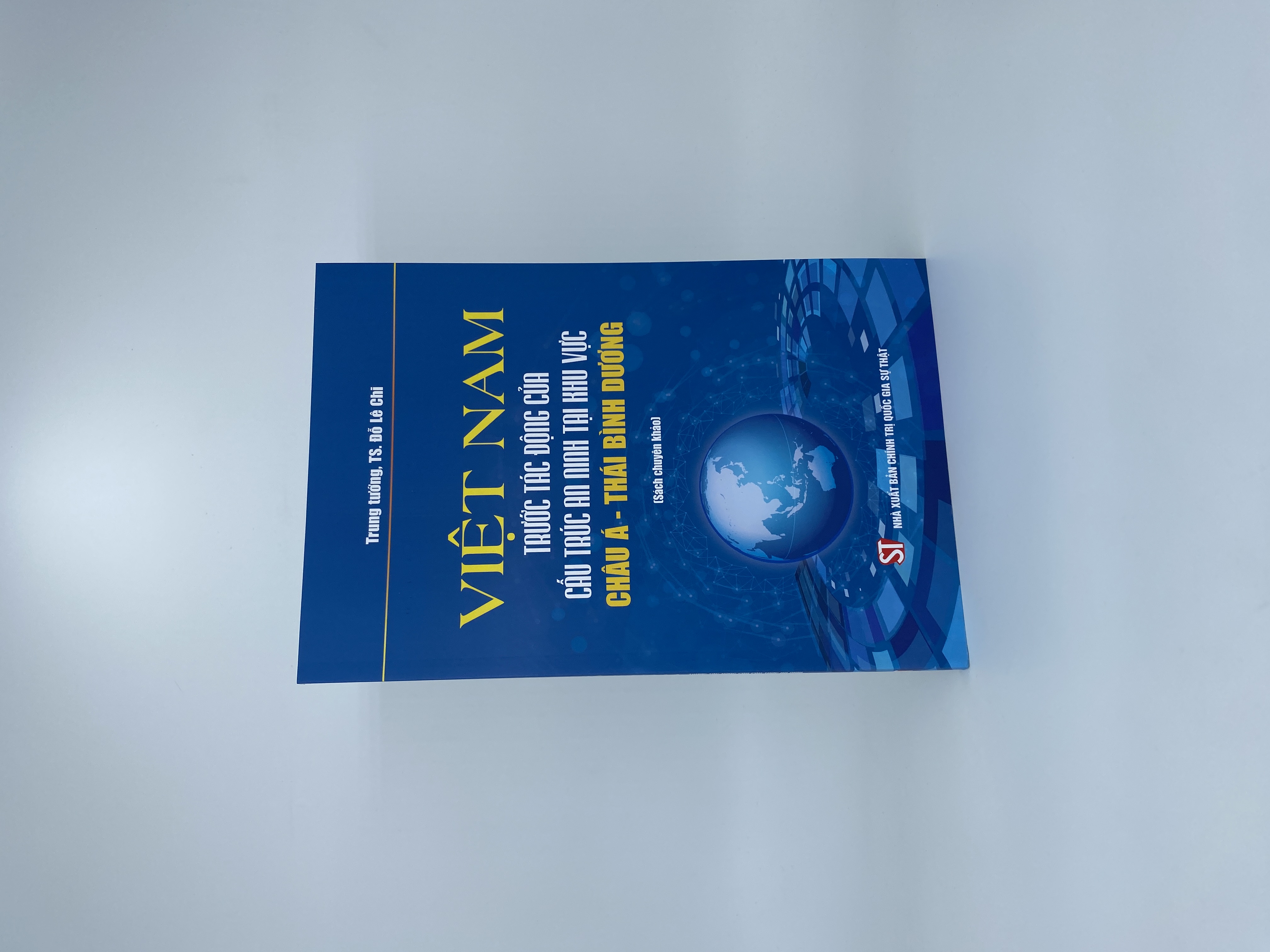 Việt Nam trước tác động của cấu trúc an ninh tại khu vực châu Á - Thái Bình Dương (Sách chuyên khảo)