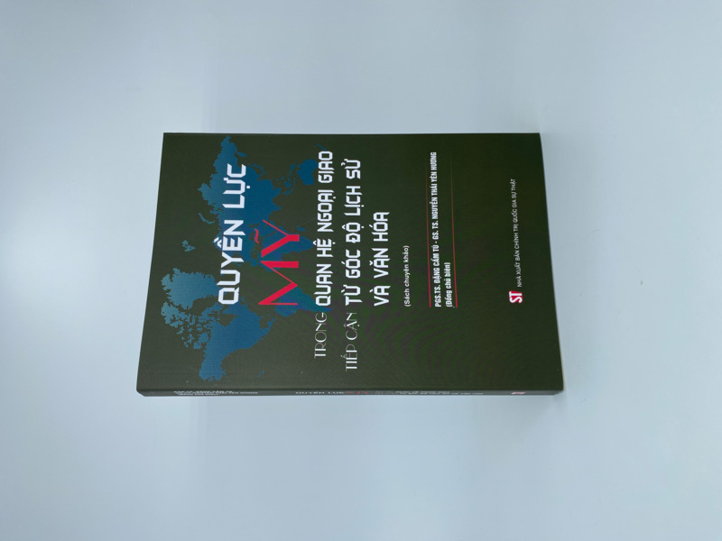 Quyền lực Mỹ trong quan hệ ngoại giao: Tiếp cận từ góc độ lịch sử và văn hoá (Sách chuyên khảo)