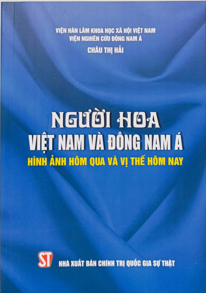 Người Hoa Việt Nam và Đông Nam Á - Hình ảnh hôm qua và vị...