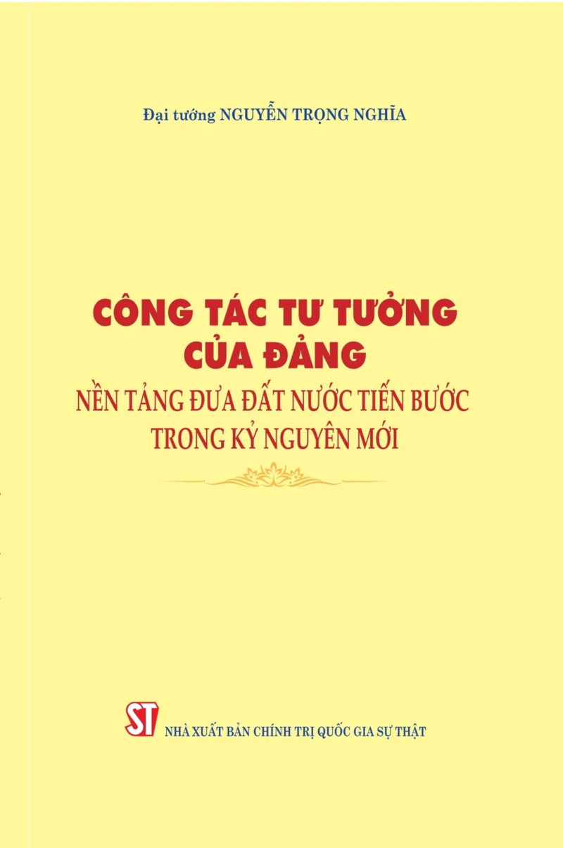 Công tác tư tưởng của Đảng, nền tảng đưa đất nước tiến bước trong kỷ nguyên mới