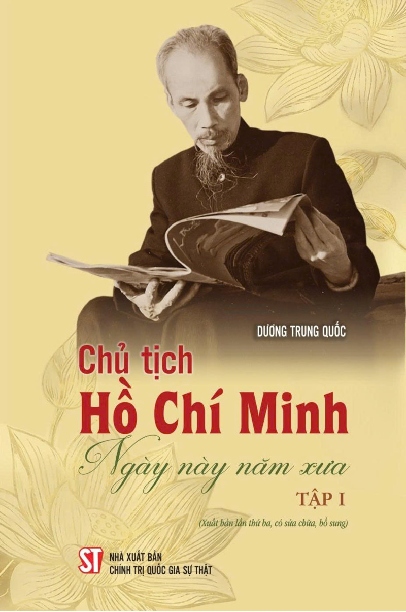 Chủ tịch Hồ Chí Minh ngày này năm xưa - Tập I (Xuất bản lần...