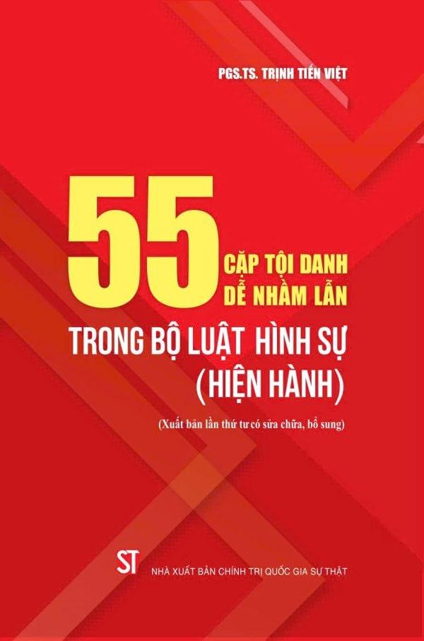 55 cặp tội danh dễ nhầm lẫn trong Bộ luật Hình sự (hiện hành) (Xuất...