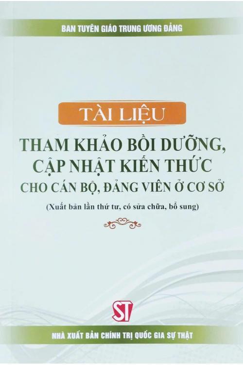Tài liệu tham khảo bồi dưỡng, cập nhật kiến thức cho cán bộ, đảng viên...