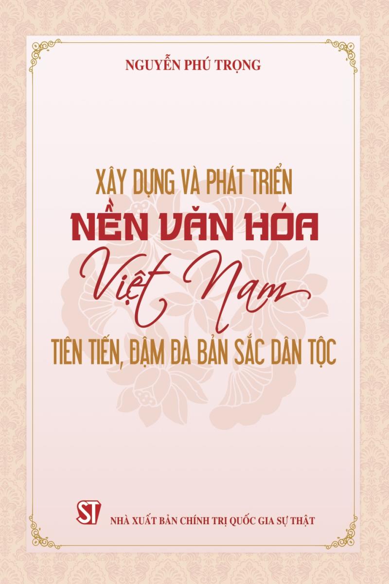 Xây dựng và phát triển nền văn hóa Việt Nam tiên tiến, đậm đà bản...