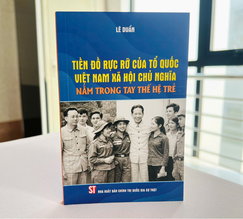Tiền đồ rực rỡ của Tổ quốc Việt Nam xã hội chủ nghĩa nằm trong tay thế hệ trẻ