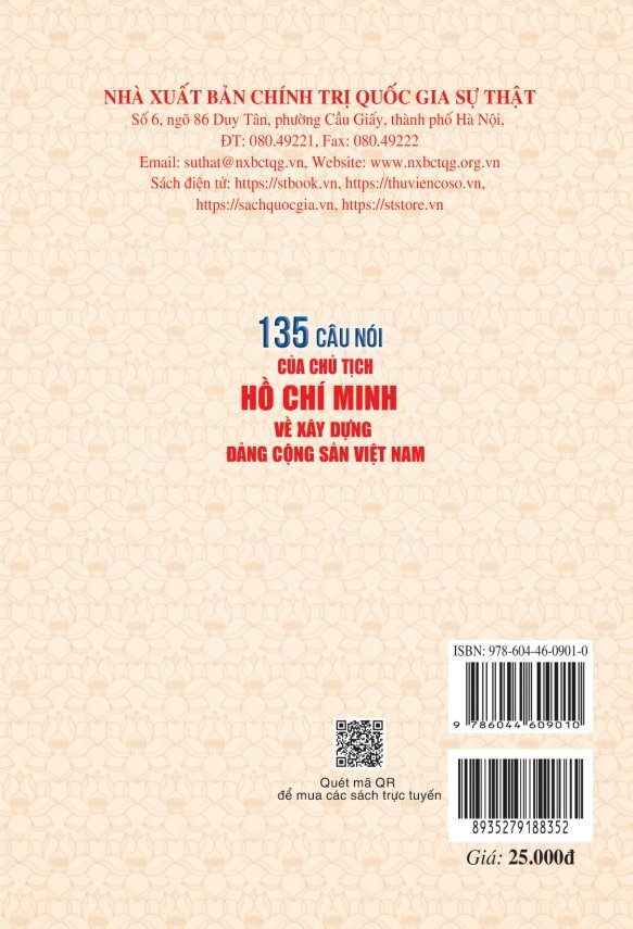 135 câu nói của Chủ tịch Hồ Chí Minh về xây dựng Đảng Cộng sản Việt Nam (Xuất bản lần thứ ba, có bổ sung)