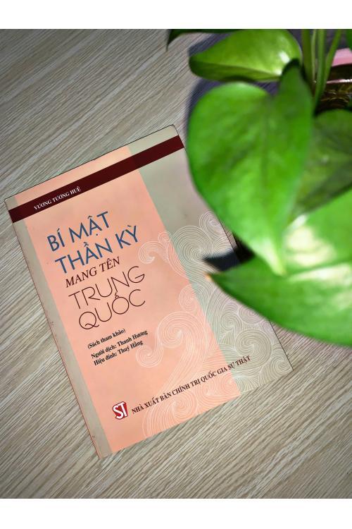 Bí mật thần kỳ mang tên Trung Quốc (Sách tham khảo)