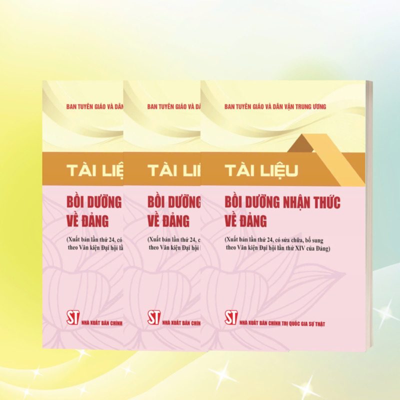 Tài liệu bồi dưỡng nhận thức về Đảng (Xuất bản lần thứ 24 có sửa chữa, bổ sung theo Văn kiện Đại hội lần thứ XIV của Đảng)