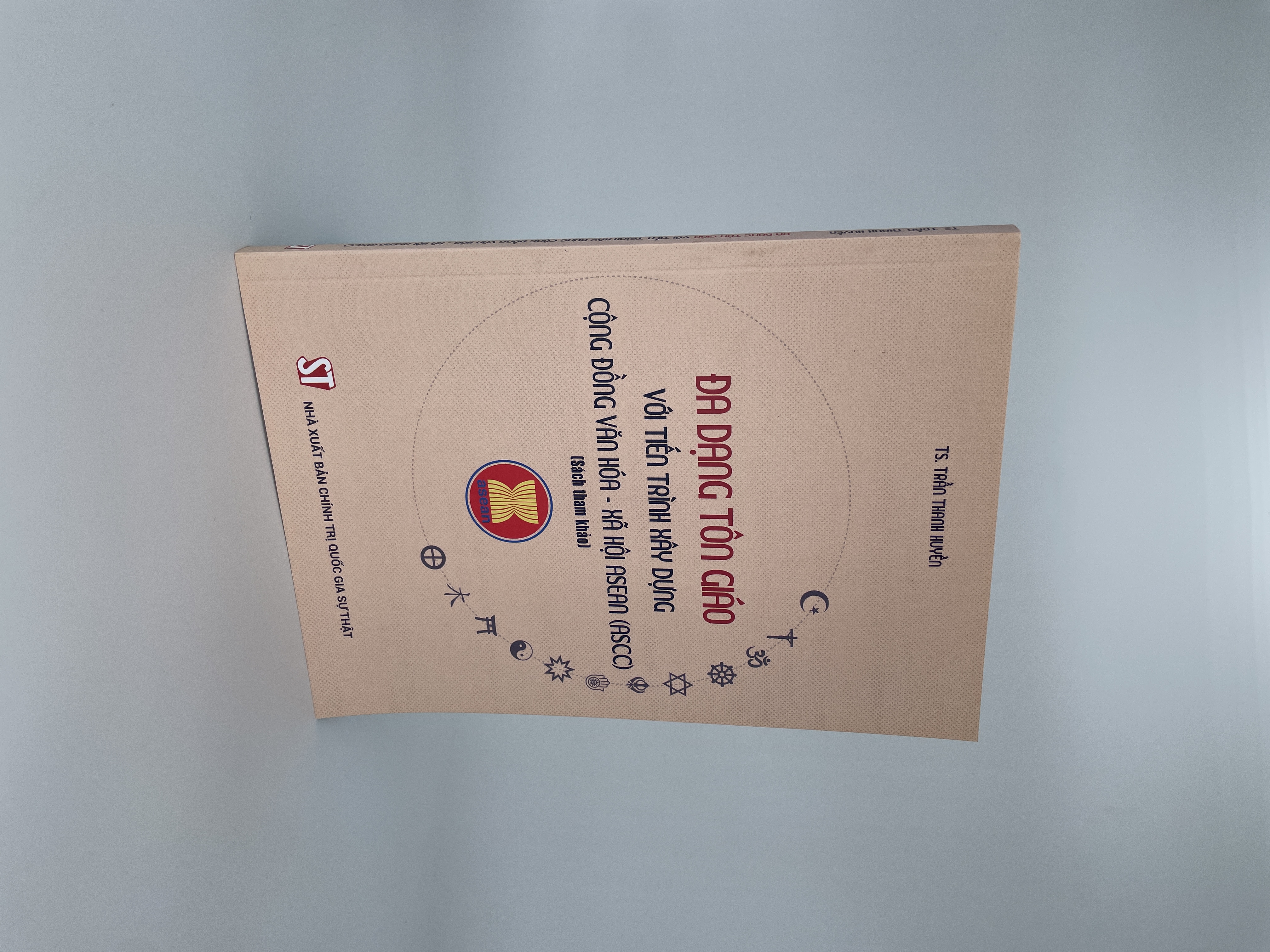 Đa dạng tôn giáo với tiến trình xây dựng cộng đồng văn hóa - xã hội ASEAN (ASCC) (Sách tham khảo)