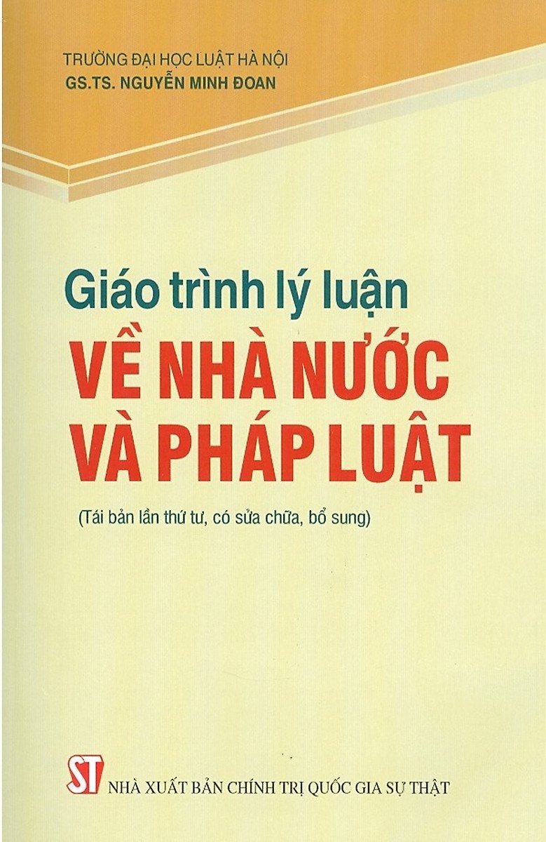 Giáo trình lý luận về nhà nước và pháp luật (Tái bản lần thứ sáu,...