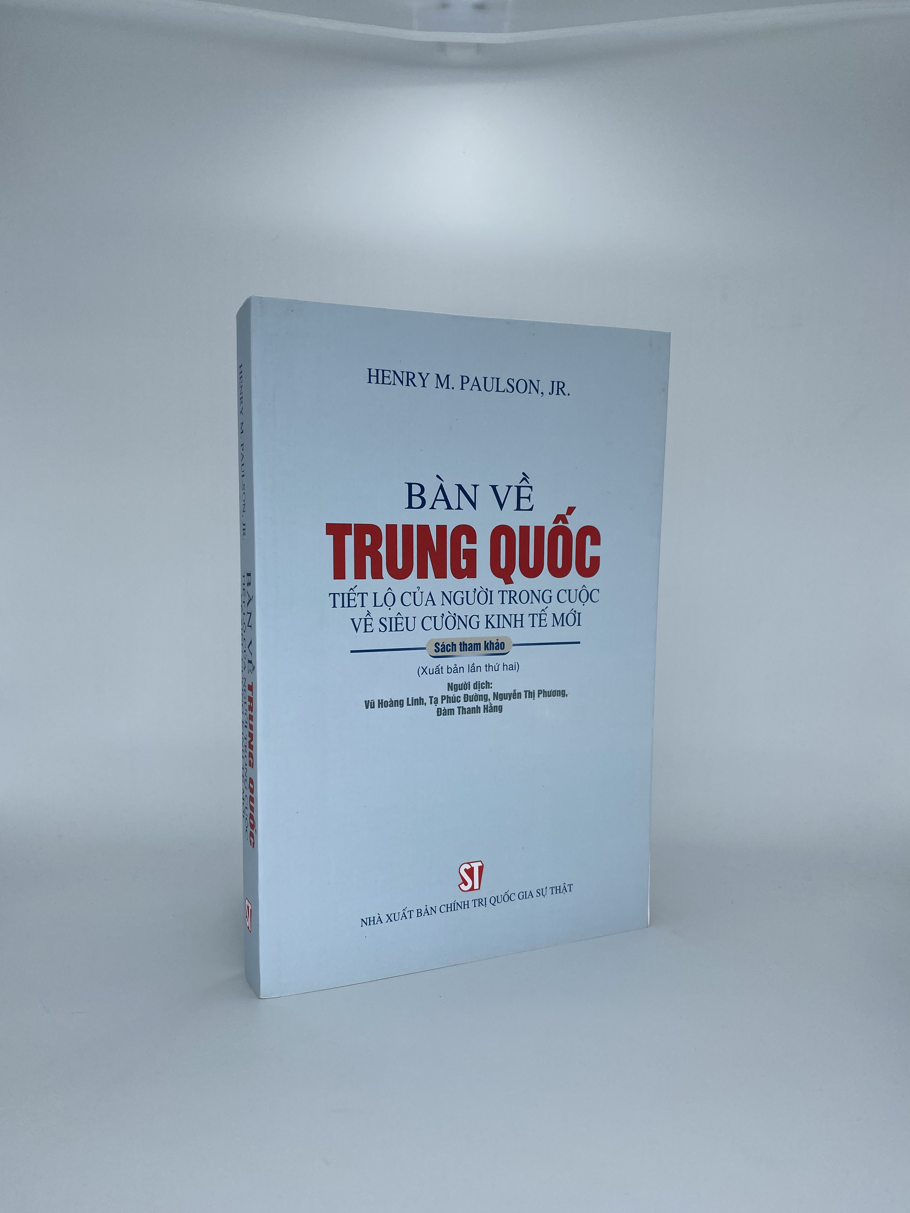 Bàn về Trung Quốc - Tiết lộ của người trong cuộc về siêu cường kinh tế mới (Sách tham khảo) (Xuất bản lần thứ hai)