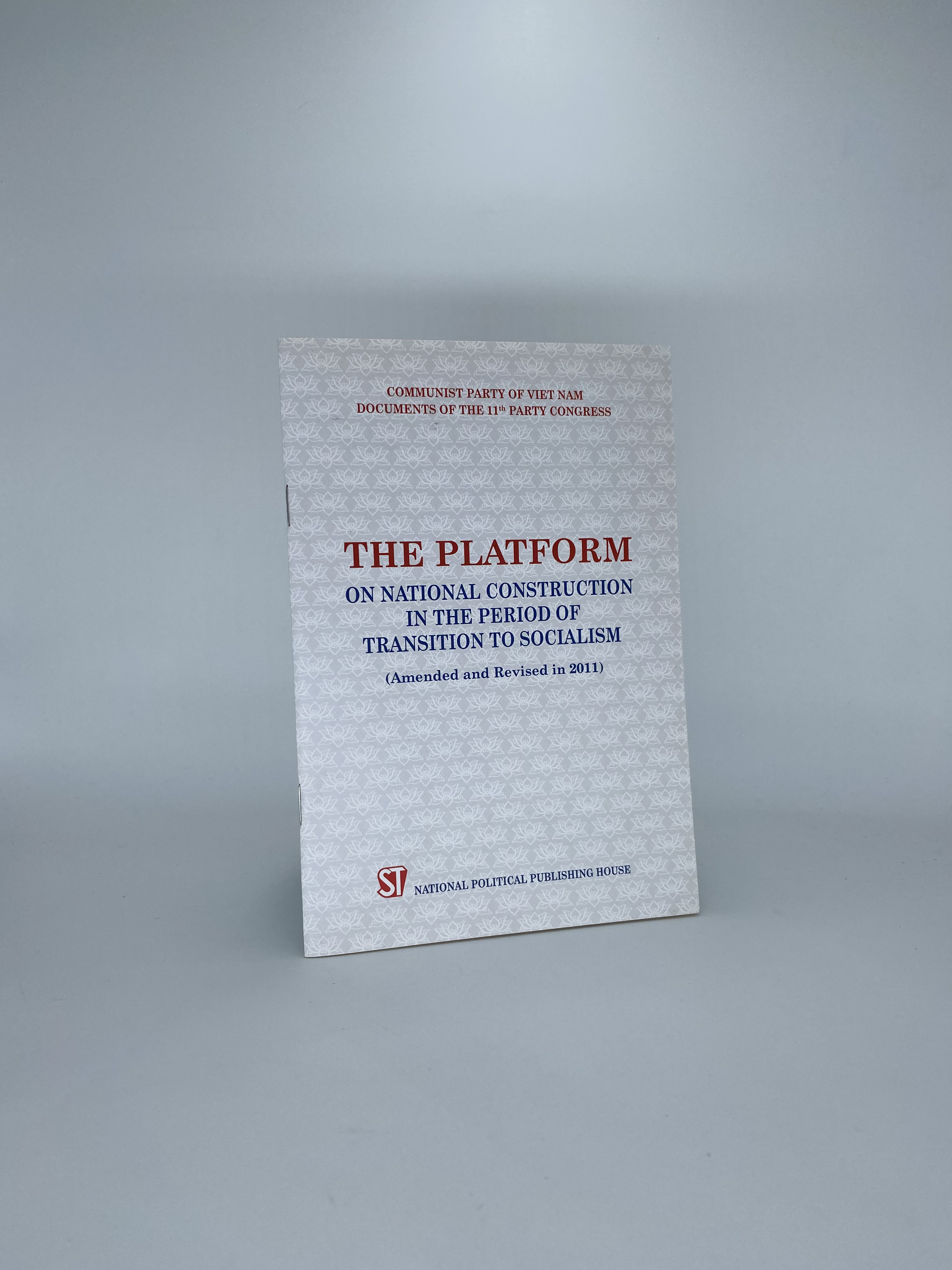 The Platform on National Construction in the Period of Transition to Socialism (Amended and Revised in 2011)