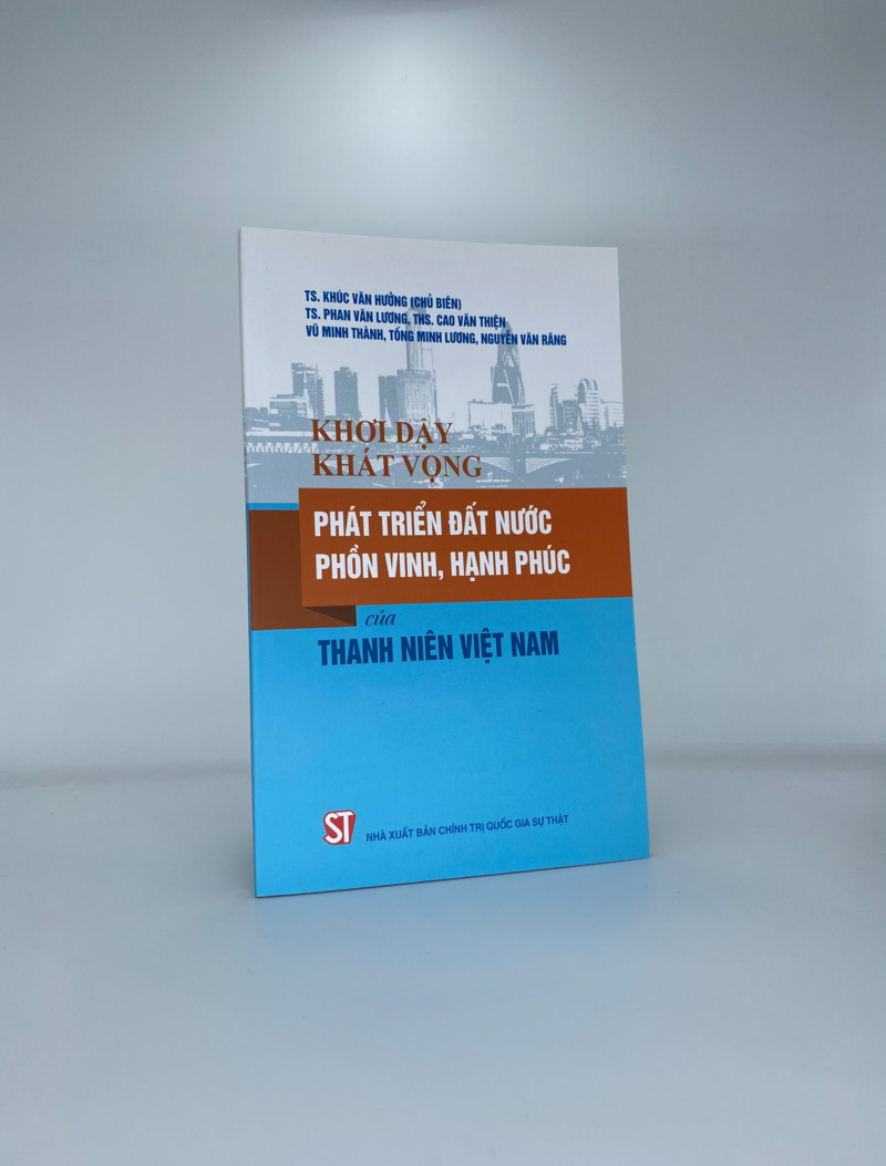 Khơi dậy khát vọng phát triển đất nước phồn vinh, hạnh phúc của thanh niên Việt Nam