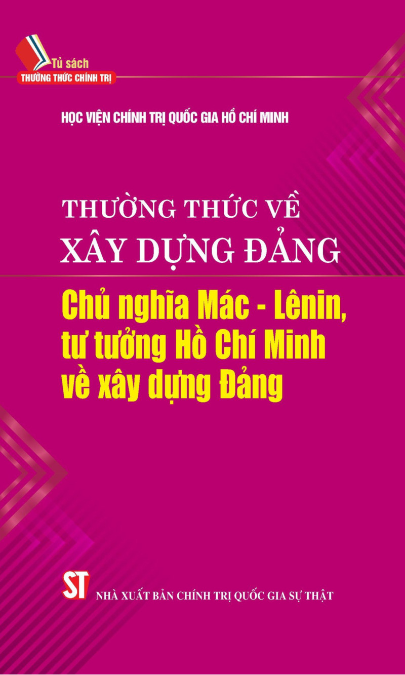 Thường thức về xây dựng Đảng. Chủ nghĩa Mác - Lênin, tư tưởng Hồ Chí...