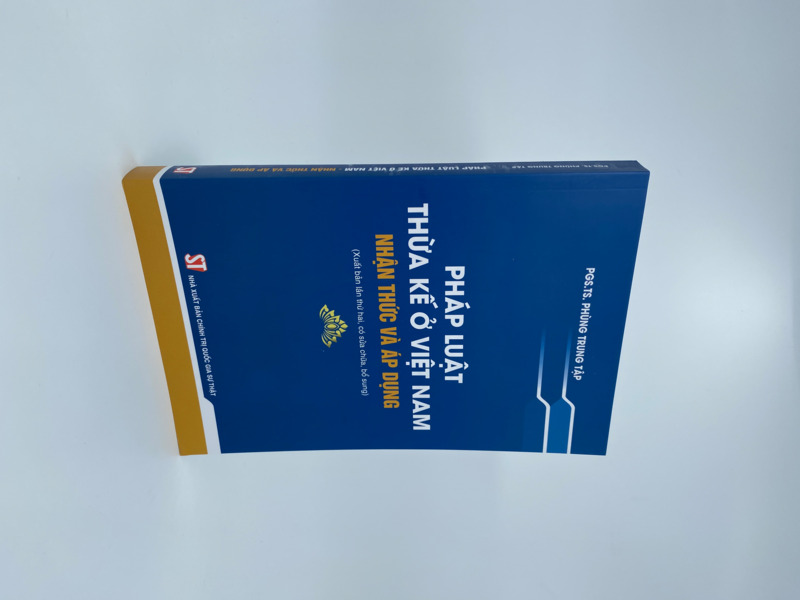 Pháp luật thừa kế ở Việt Nam - Nhận thức và áp dụng (Xuất bản lần thứ hai, có sửa chữa, bổ sung)
