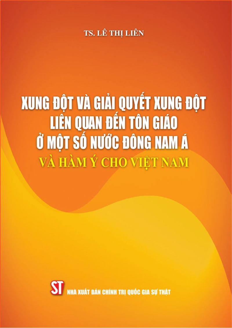 Xung đột và giải quyết xung đột liên quan đến tôn giáo ở một số nước Đông Nam Á và hàm ý cho Việt Nam