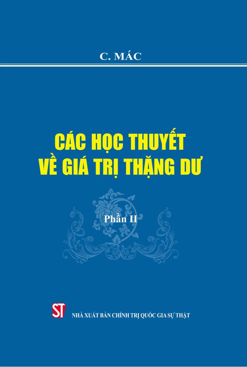 Các học thuyết về giá trị thặng dư - Phần II ( bán theo bộ...