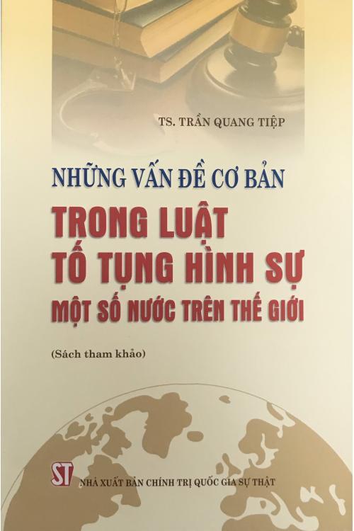 Những vấn đề cơ bản trong Luật tố tụng hình sự một số nước trên...