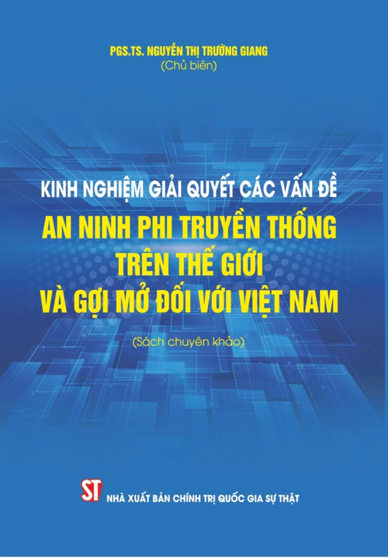 Kinh nghiệm giải quyết các vấn đề an ninh phi truyền thống trên thế giới...