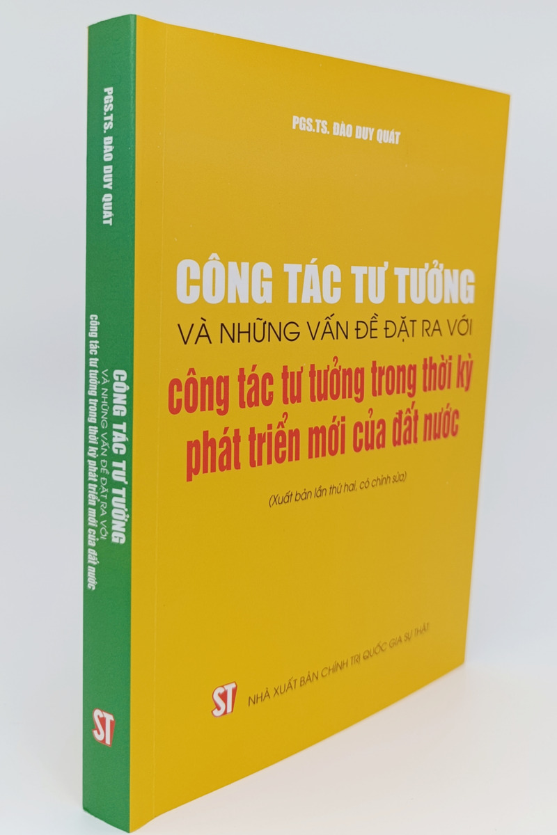 Công tác tư tưởng và những vấn đề đặt ra với công tác tư tưởng trong thời kỳ phát triển mới của đất nước (Xuất bản lần thứ hai, có chỉnh sửa)