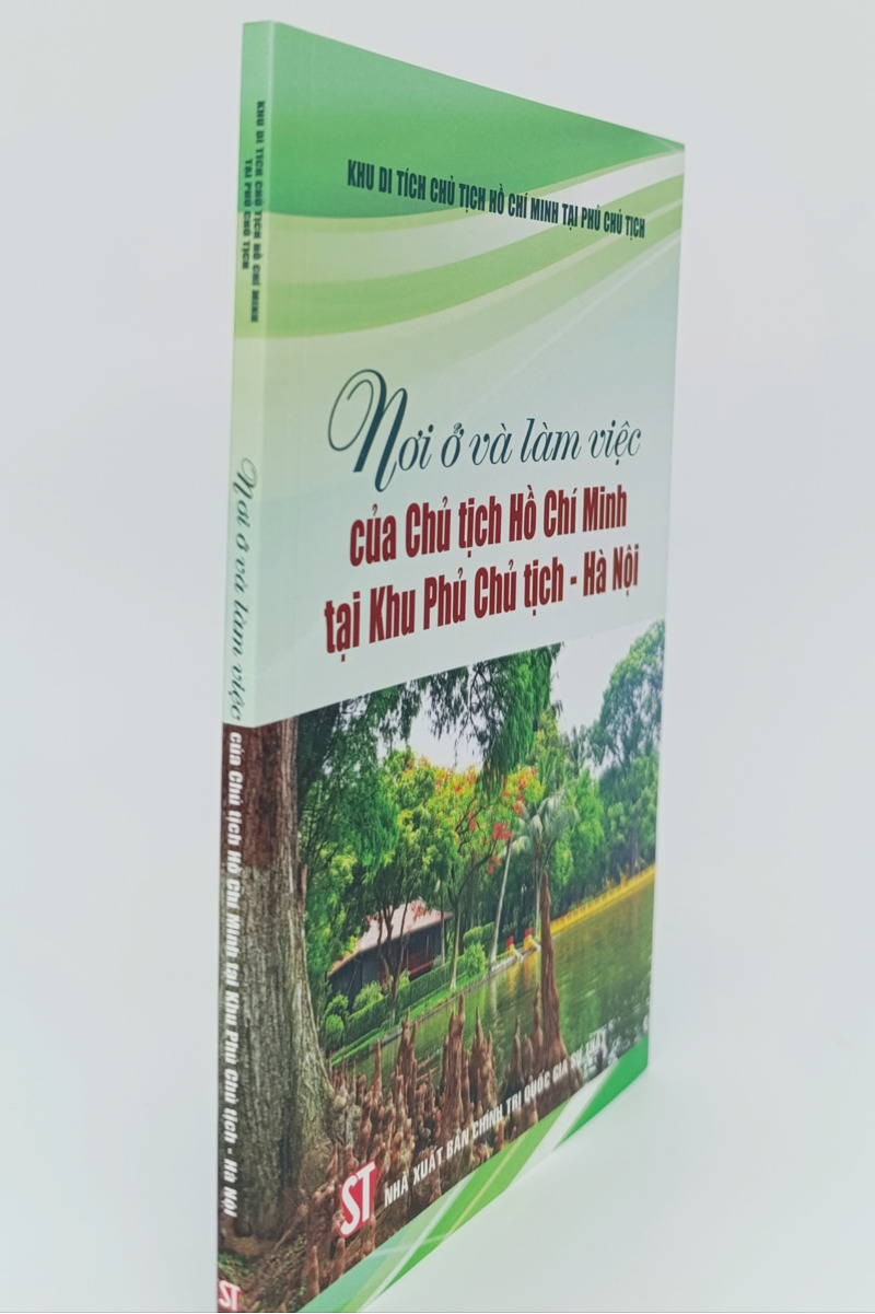 Nơi ở và làm việc của Chủ tịch Hồ Chí Minh tại Khu Phủ Chủ tịch - Hà Nội