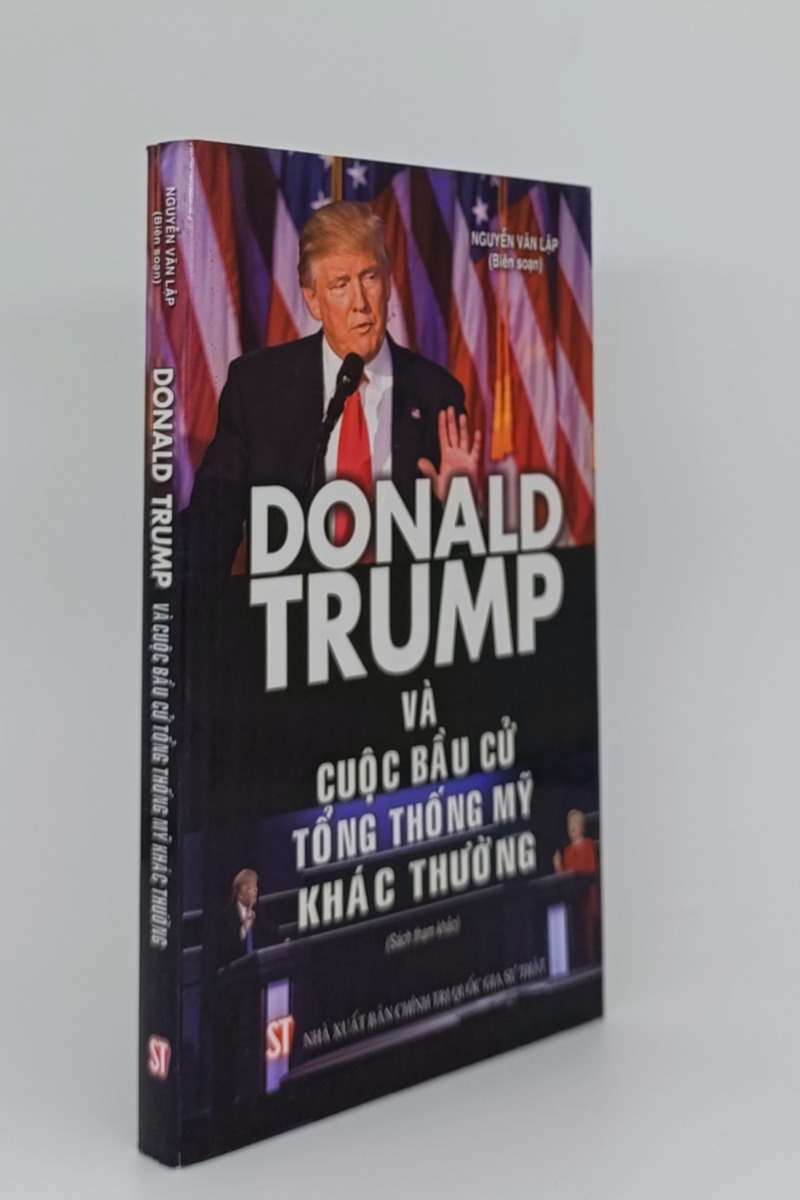 Donal Trump và cuộc bầu cử tổng thống Mỹ khác thường