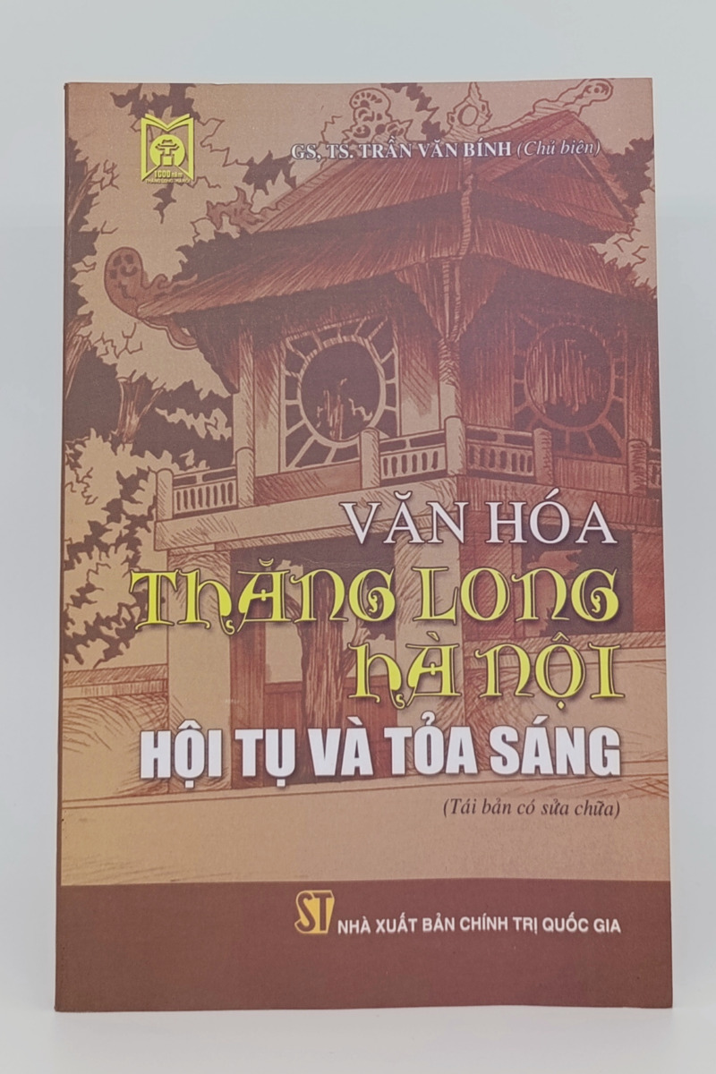 Văn hóa Thăng Long - Hà Nội hội tụ và tỏa sáng (bìa mềm)