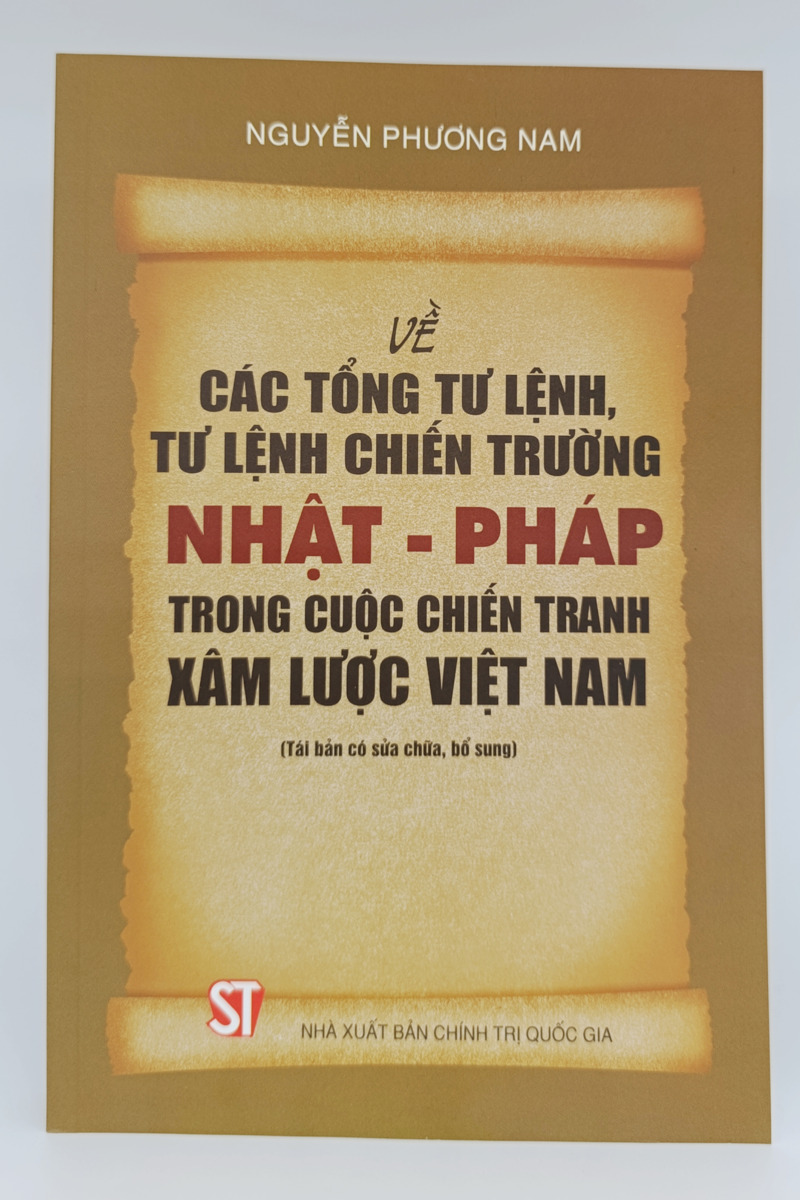 Về các Tổng tư lệnh, tư lệnh chiến trường Nhật - Pháp trong cuộc chiến tranh xâm lược Việt Nam