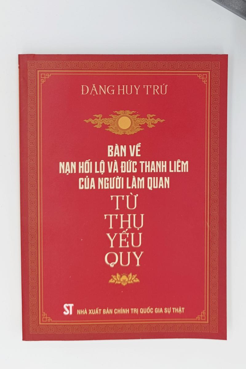 Bàn về nạn hối lộ và đức thanh liêm của người làm quan. Từ thụ yếu quy