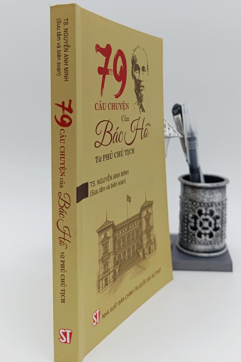 79 câu chuyện của Bác Hồ tại Phủ Chủ tịch
