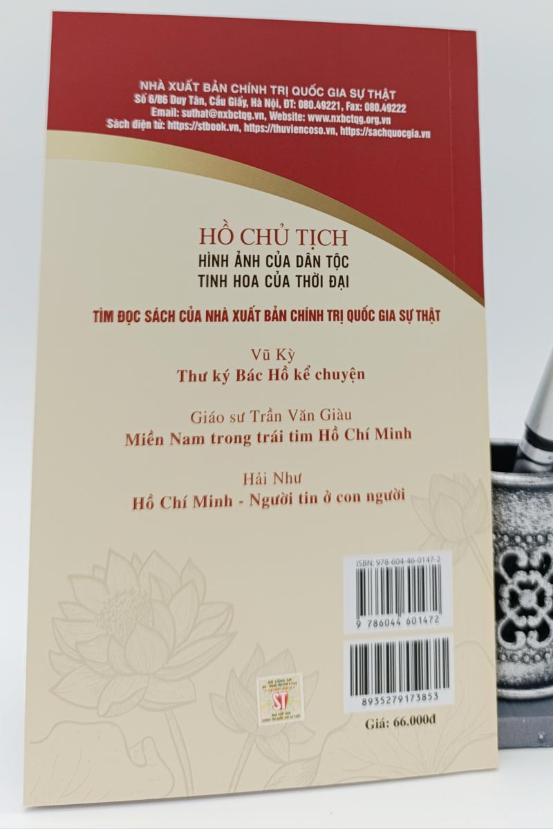 Hồ Chủ Tịch - Hình ảnh của dân tộc, tinh hoa của thời đại (Xuất bản lần thứ hai)