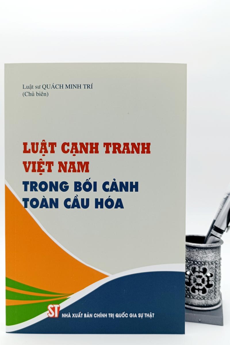 Luật Cạnh tranh Việt Nam trong bối cảnh toàn cầu hóa