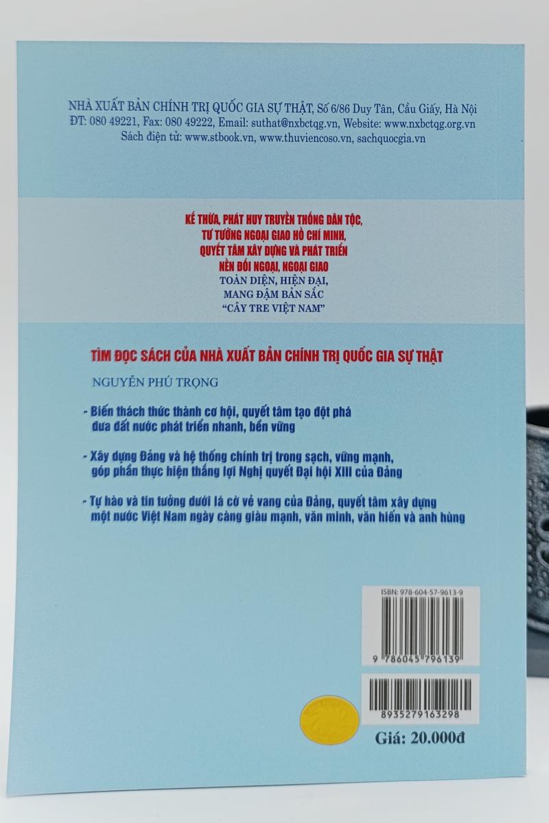 Kế thừa, phát huy truyền thống dân tộc, tư tưởng ngoại giao Hồ Chí Minh, quyết tâm xây dựng và phát triển nền đối ngoại, ngoại giao toàn diện, hiện đại, mang đậm bản sắc 