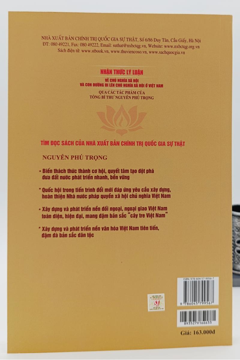 Nhận thức lý luận về chủ nghĩa xã hội và con đường đi lên chủ nghĩa xã hội ở Việt Nam qua các tác phẩm của Tổng Bí thư Nguyễn Phú Trọng (Sách chuyên khảo, xuất bản lần thứ hai, có chỉnh sửa, bổ sung)