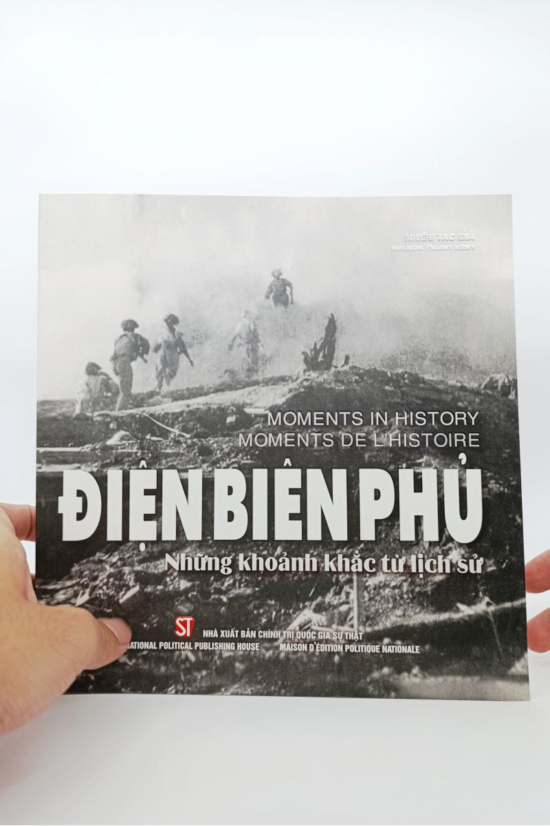 Điện Biên Phủ - Những khoảnh khắc từ lịch sử. Dien Bien Phu: Moments in history. Dien Bien Phu: Moments de l’histoire