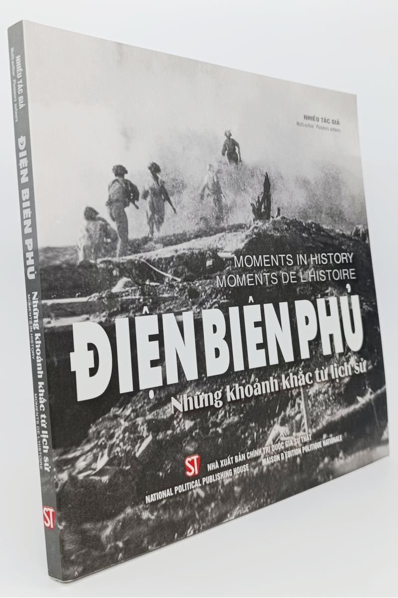 Điện Biên Phủ - Những khoảnh khắc từ lịch sử. Dien Bien Phu: Moments in history. Dien Bien Phu: Moments de l’histoire