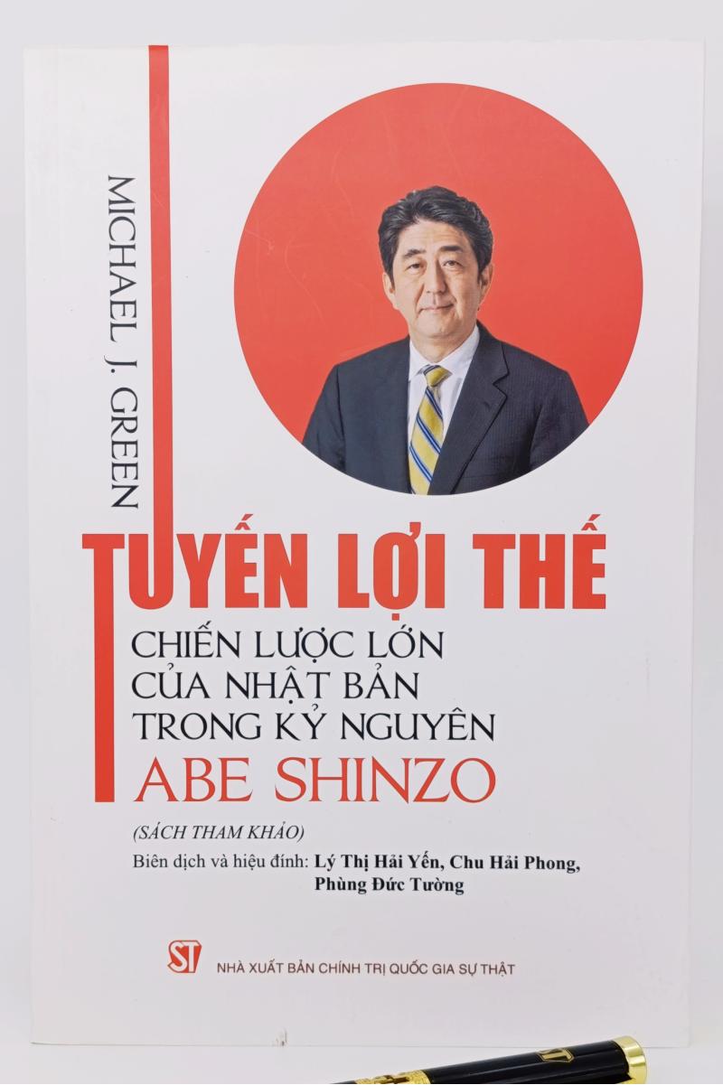Tuyến lợi thế: Chiến lược lớn của Nhật Bản trong kỷ nguyên Abe Shinzo