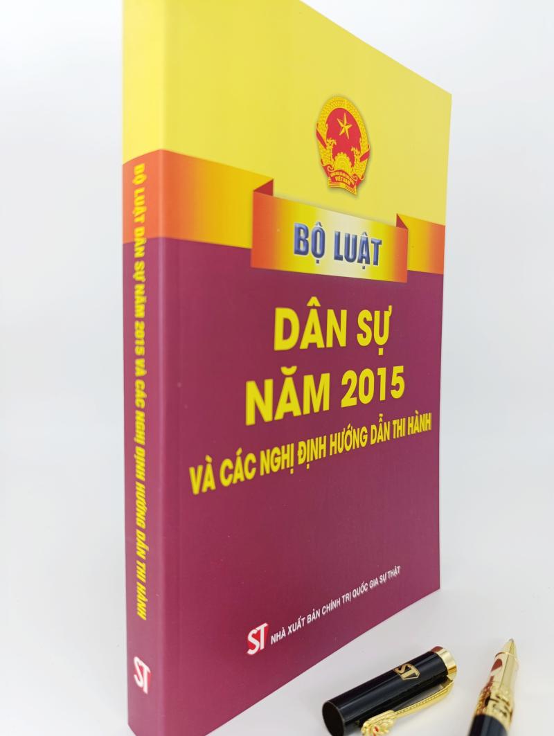 Bộ luật Dân sự năm 2015 và các nghị định hướng dẫn thi hành