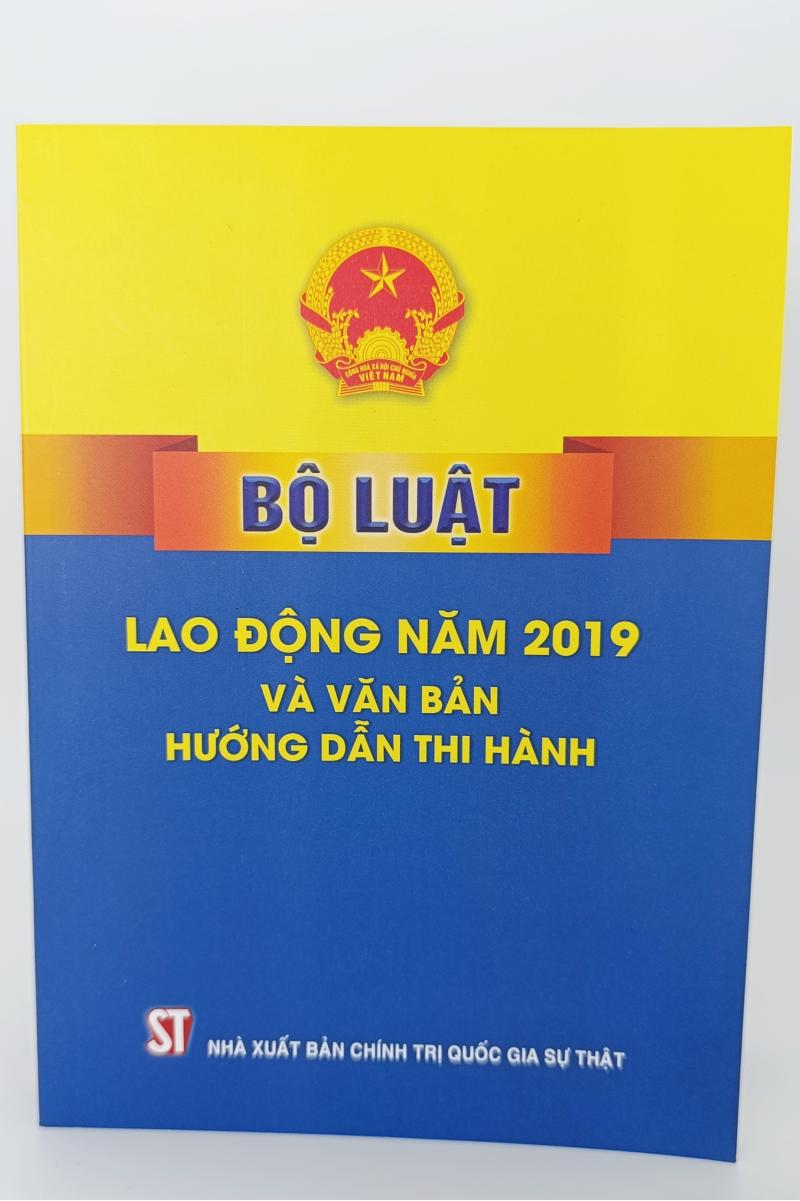 Bộ luật lao động năm 2019 và văn bản hướng dẫn thi hành
