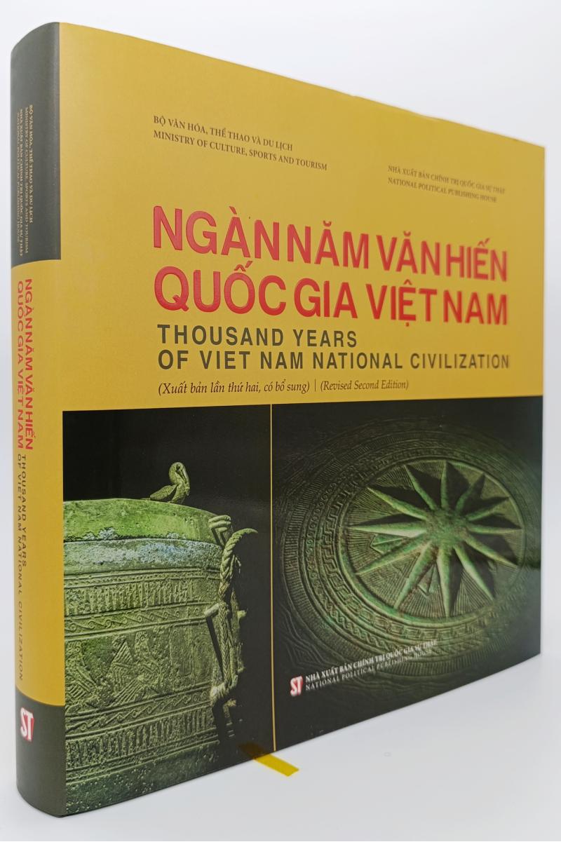 Ngàn năm văn hiến quốc gia Việt Nam. Thousand years of Viet Nam National Civilization (Xuất bản lần thứ hai, có bổ sung) (Revised Second Edition)