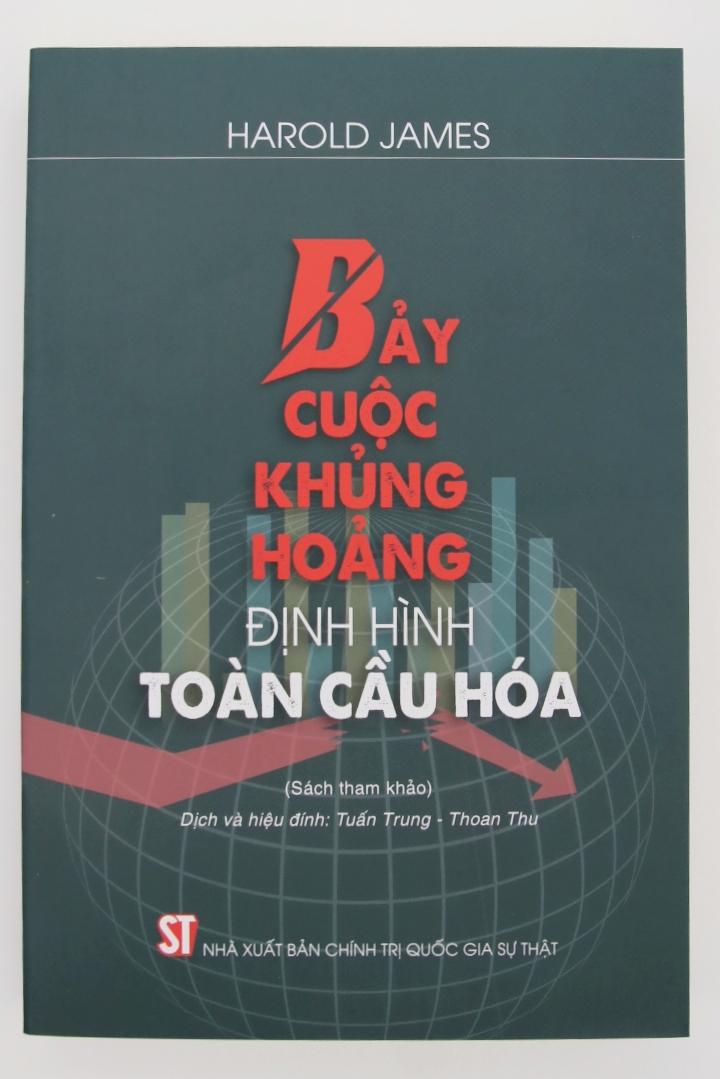 Bảy cuộc khủng hoảng định hình toàn cầu hóa (Sách tham khảo)