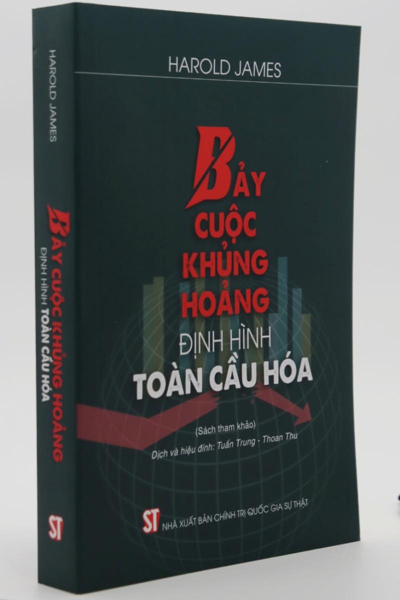 Bảy cuộc khủng hoảng định hình toàn cầu hóa (Sách tham khảo)