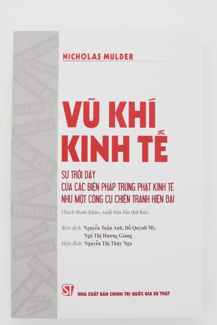 Vũ khí kinh tế: Sự trỗi dậy của các biện pháp trừng phạt kinh tế như một công cụ chiến tranh hiện đại (Sách tham khảo, xuất bản lần thứ hai)