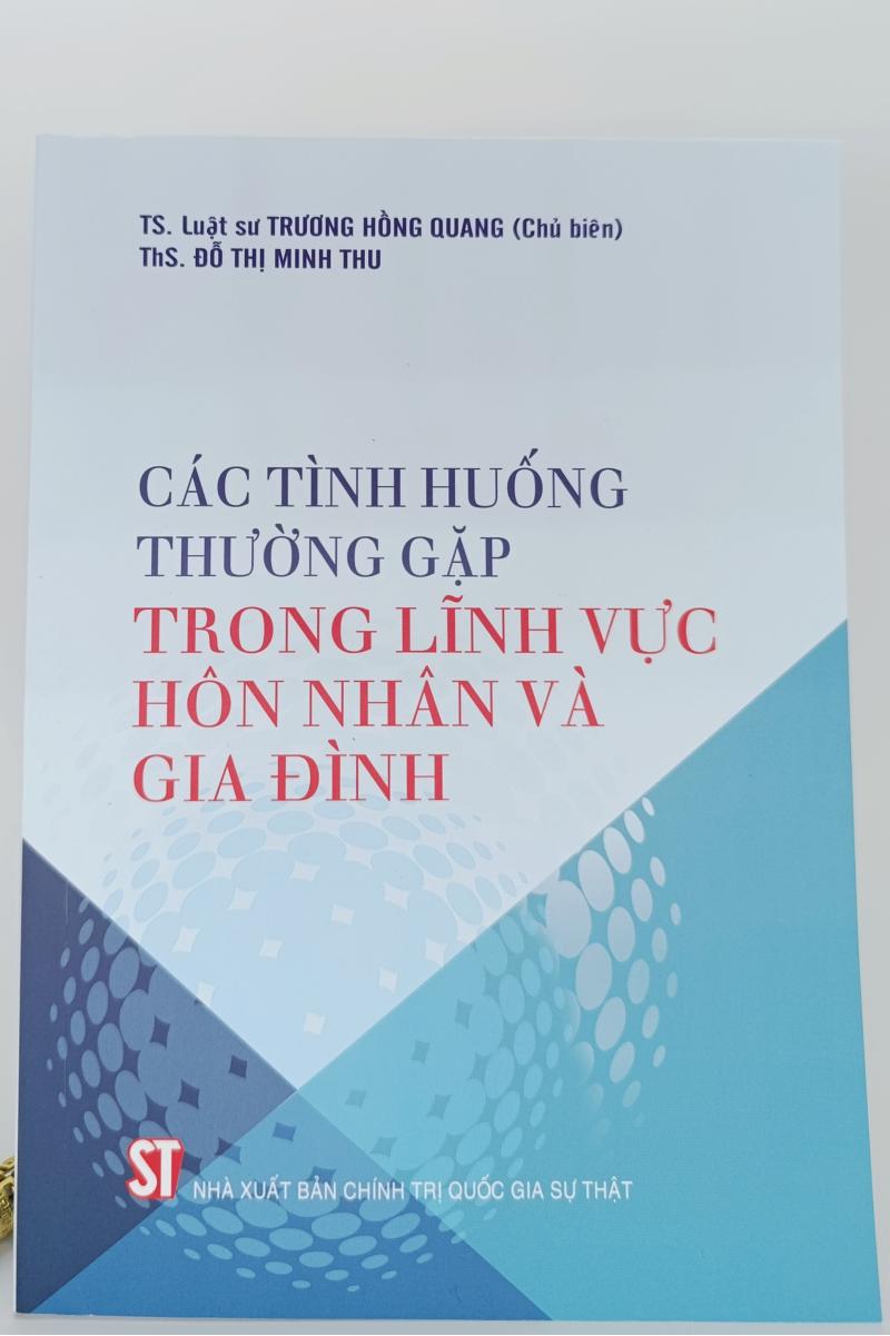 Các tình huống thường gặp trong lĩnh vực hôn nhân và gia đình