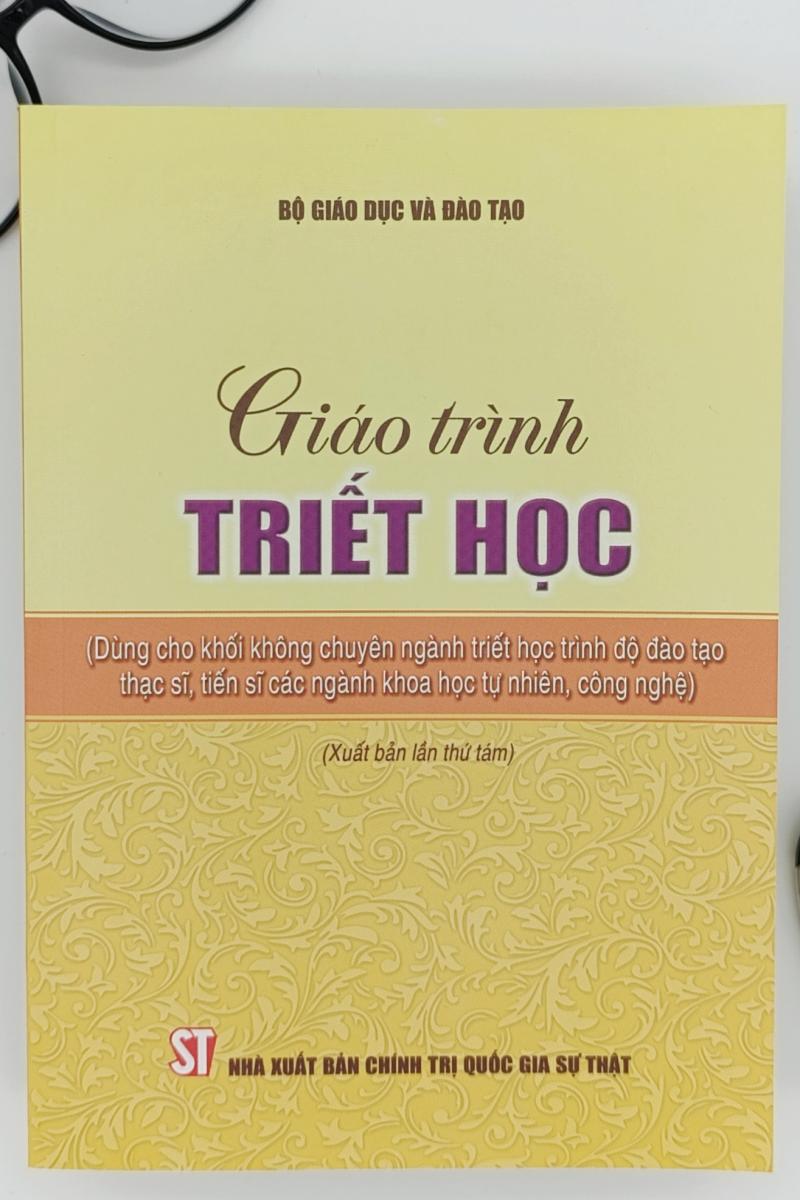 Giáo trình triết học (Dùng cho khối không chuyên ngành triết học trình độ đào tạo thạc sĩ, tiến sĩ các ngành khoa học tự nhiên, công nghệ) (Xuất bản lần thứ tám)