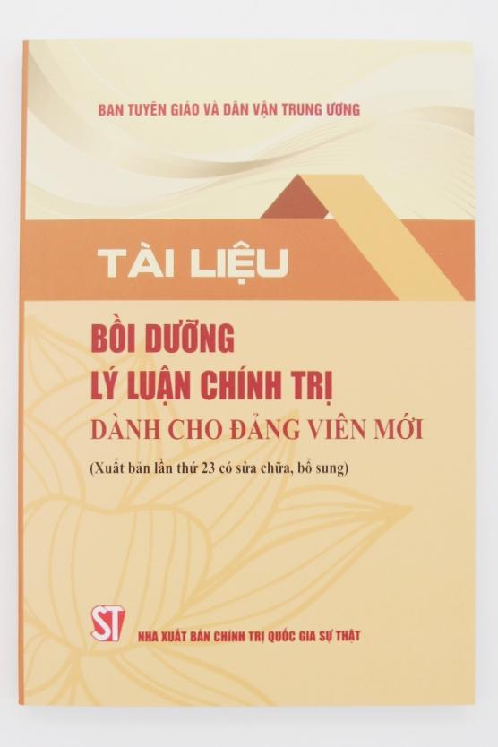 Tài liệu bồi dưỡng lý luận chính trị dành cho đảng viên mới (Xuất bản lần thứ 23 có sửa chữa, bổ sung)