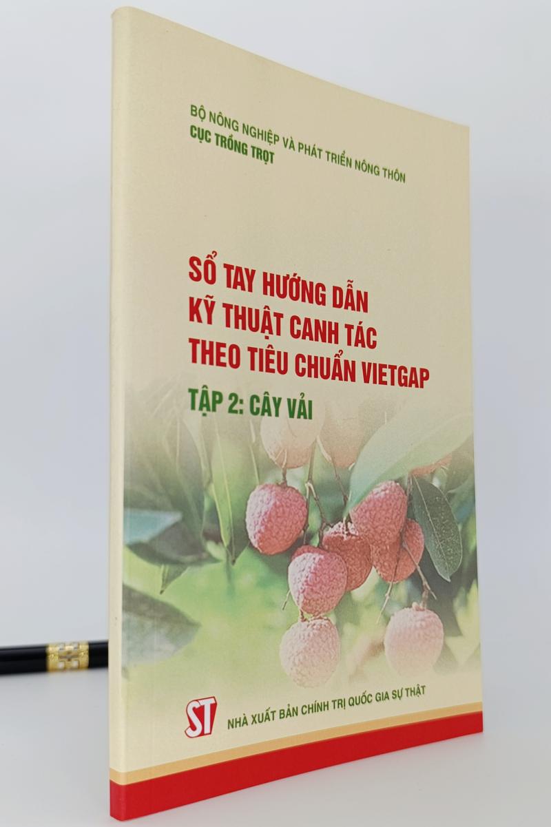 Sổ tay hướng dẫn kỹ thuật canh tác theo tiêu chuẩn VietGap. Tập 2: Cây vải