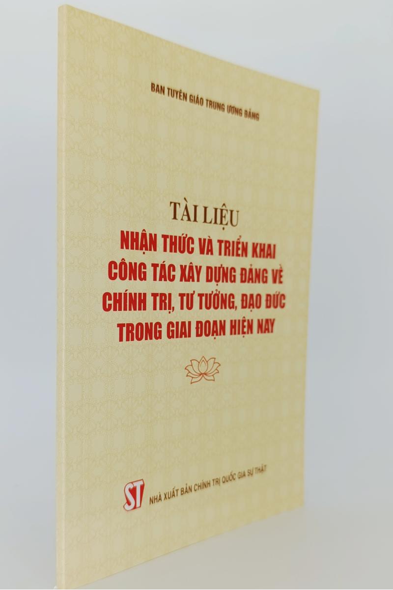 Tài liệu Nhận thức và triển khai công tác xây dựng Đảng về chính trị, tư tưởng, đạo đức trong giai đoạn hiện nay